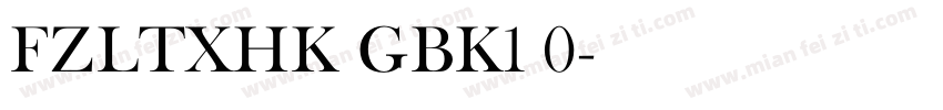 FZLTXHK GBK1 0字体转换